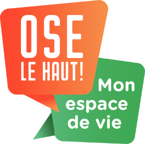 Ose le haut! Mon espace de vie